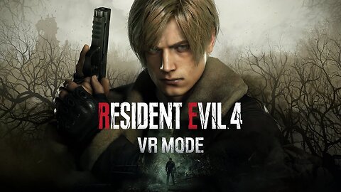 Resident Evil 4 VR Mode - Official Launch Trailer