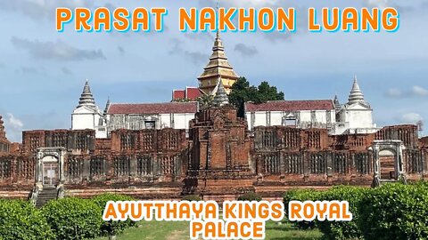 Prasat Nakhon Luang - 17th Century Royal Palace and Unfinished Wheel of Law - Pra Jan Loi