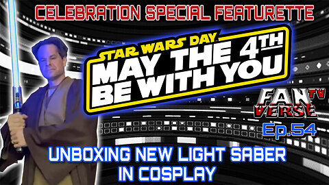 IT'S STAR WARS DAY! SPECIAL FEATURETTE. Ep. 54