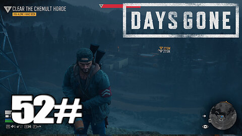 DAYS GONE Walkthrough Gameplay Part 52 - (PC)