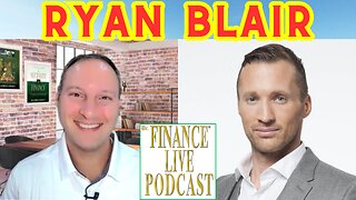 Dr. Finance Live Podcast Episode 46 - Ryan Blair Interview - #1 New York Times Bestselling Author