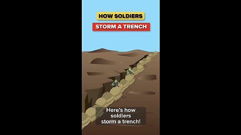 How soldiers storm a trench