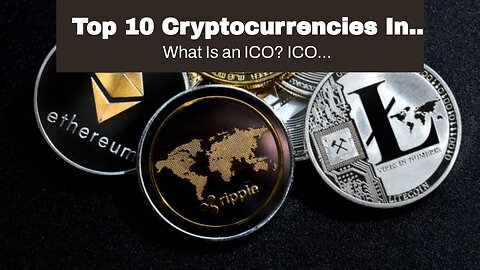 Top 10 Cryptocurrencies In March 2022 – Forbes Advisor Things To Know Before You Get This