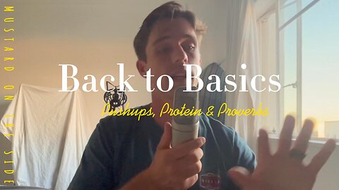 Pushups, Protein & Proverbs - Getting Back to the Basics