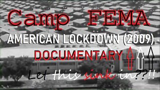 CAMP FEMA- American Lockdown (2009 Documentary)