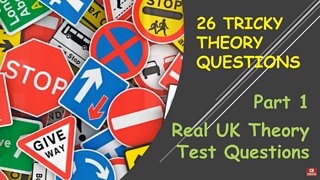 26 Tricky Theory Questions from UK Driving Theory Test. Learn How To Pass & Answer Real Questions