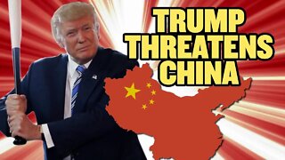 Trump’s Trade War Threat to China
