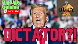 Is Donald Trump a DICTATOR?