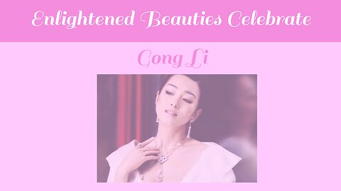 Enlightened Beauties Celebrate Gong Li