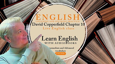 Learn English Audiobooks" David Copperfield" Chapter 10