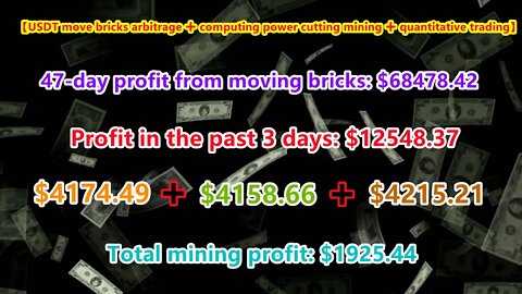 [USDT Move Brick Arbitrage] 47-day profit from brick move: $68478.42