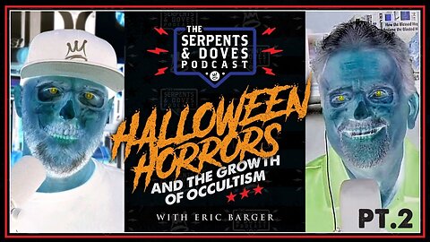 Halloween Horrors and the Growth of Occultism 2023 part 2 with Eric Barger and Pablo Frascini
