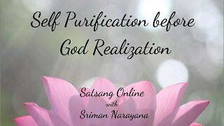 Self Purification before God Realization