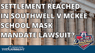 Quick Pitch Update: SETTLEMENT REACHED IN SOUTHWELL V MCKEE SCHOOL MASK MANDATE LAWSUIT? LIVE
