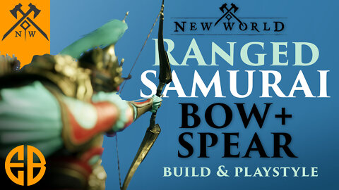 New World Bow Spear PVP Samurai Build & Playstyle