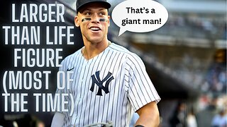 Aaron Judge, quite the large figure with his play and in stature...unless next to Donovan Clingan