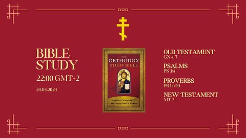 The Orthodox Study Bible | Day 2/365