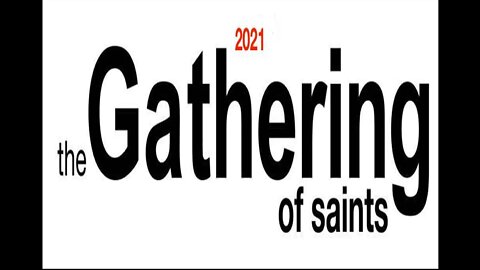 January 24, 2021 The Gathering of the Saints