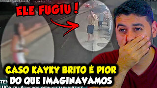 CASO KAYKY BRITO É PIOR DO QUE IMAGINÁVAMOS