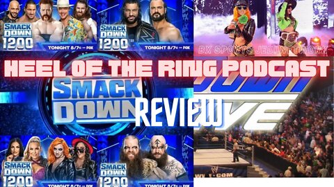 WRESTLING/ HEEL OF THE RING PODCAST SMACKDOWN 1200