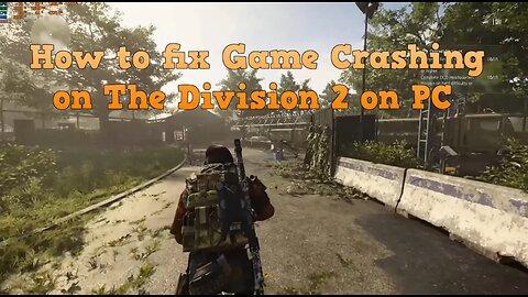 How to Fix Game Crashing in Tom Clancy's The Division 2 on PC - 2023 -Fix Game Crash -The Division 2