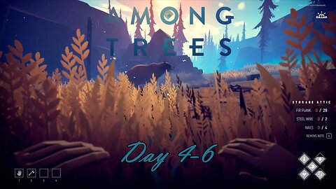AMONG TREES | Day 4-6 | Close encounter | No Commentary