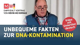 Unbequeme Fakten zur DNA-Kontamination (Kevin Mc Kernan)