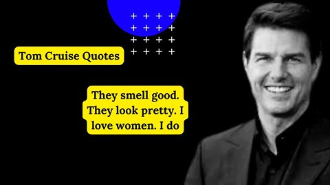 tom cruise quotes