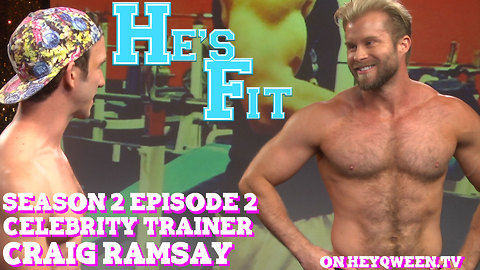 Celebrity Trainer Craig Ramsay on He's Fit!: Shirtless Fitness & Muscle Exploitation