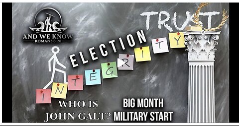 AWK- Big Month, Election Integrity, More division with DEMS, Military Start? TY JGANON SGANON