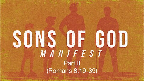 Sons of GOD - Part II | Jubilee Worship Center