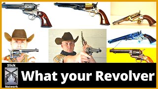 What Your Favorite Old West Revolver Says About You (2022)