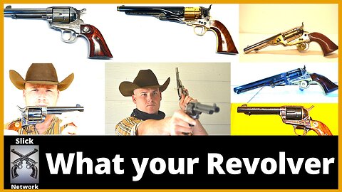 What Your Favorite Old West Revolver Says About You (2022)