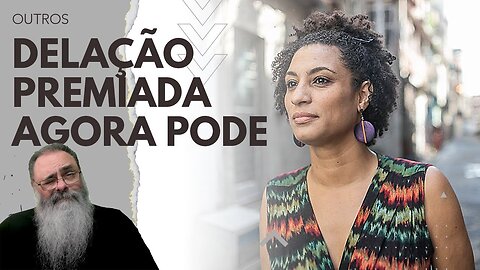 DELAÇÃO PREMIADA de MOTORISTA envolvido na MORTE de MARIELLE não trás NOVIDADES, mas mostra RISCO