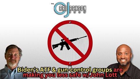 Biden’s ATF & gun-control groups are making you less safe w/John Lott
