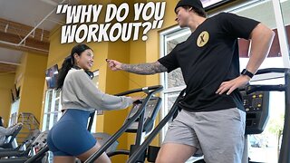 ASKING GYM MEMBERS WHY THEY WORKOUT!