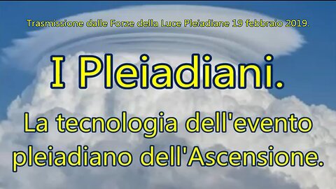 La tecnologia dell'evento pleiadiano dell'Ascensione.