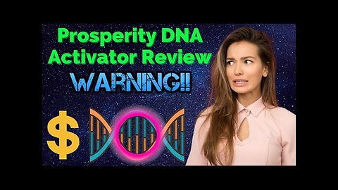 Prosperity DNA Activator - (BE CAREFUL)- Prosperity DNA Activator Review-Magic Prosperity Reading