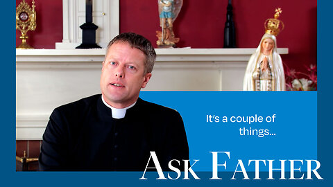 What Makes Confessions Valid? | Ask Father with Fr. James Mawdsley