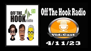 Off The Hook Radio Live 4/11/23