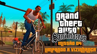 GTA San Andreas - Missão 04 - Limpando a Vizinhança (PC)