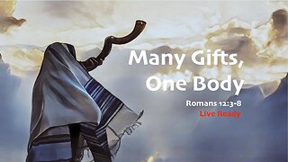 Many Gifts, One Body