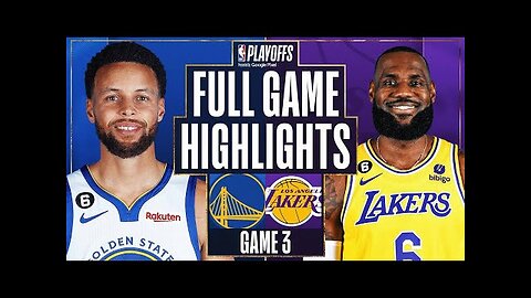 Los Angeles Lakers vs. Golden State Warriors Full Game 3 Highlights _ May 6 _ 2023 NBA Playoffs