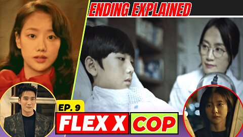 Flex X Cop Episode 9 ending explained