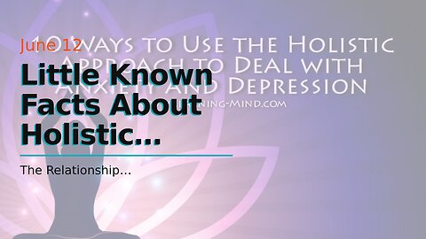 Little Known Facts About Holistic Approaches to Managing Symptoms of Depression and Anxiety.