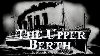 The Upper Berth by F. Marion Crawford #audiobook #classicbooks