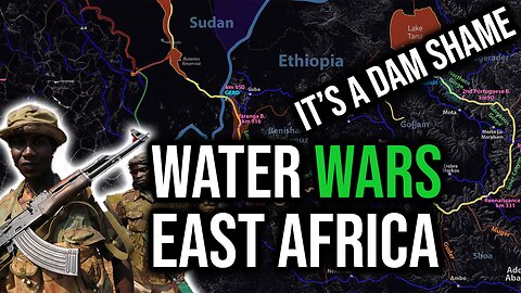 Water Wars In East Africa - Conflict Brewing