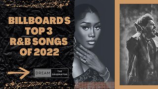 Billboard's Top 3 R&B Songs of 2022