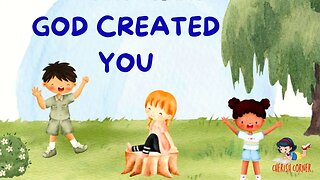 God Created You | Read Along Book For Kids