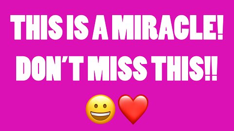 A Major Miracle!! Don't Miss this!! ❤️